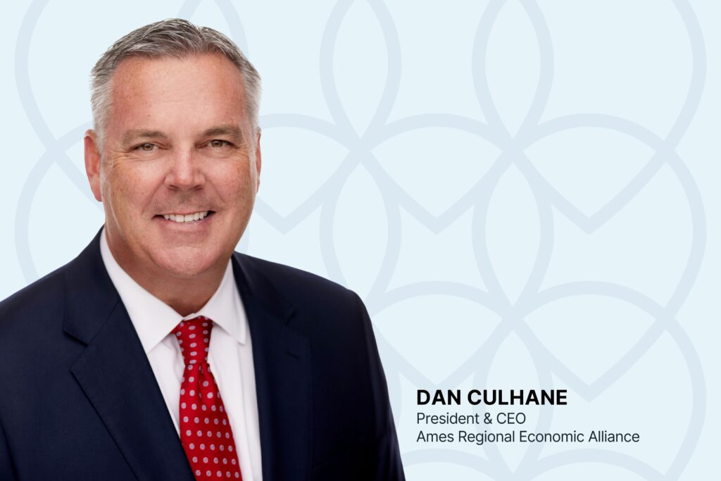 Dan Culhane - President and CEO of Ames Regional Economic Alliance